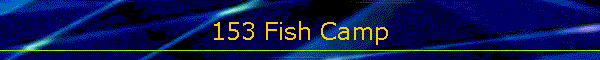 153 Fish Camp
